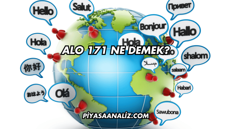 Alo 171 Ne Demek?