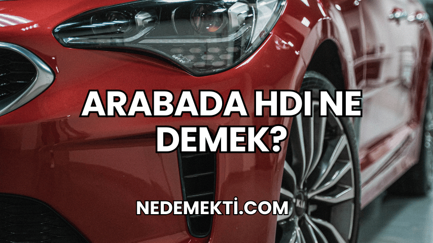 Arabada HDI Ne Demek?