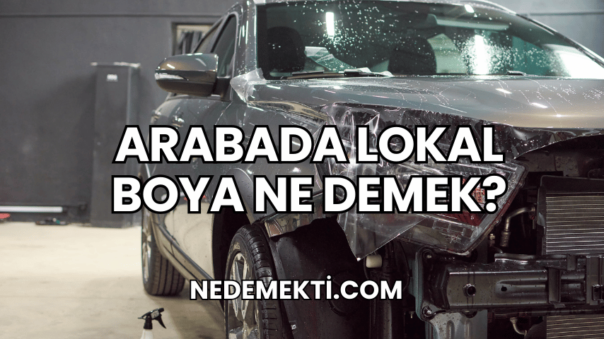 Arabada Lokal Boya Ne Demek?