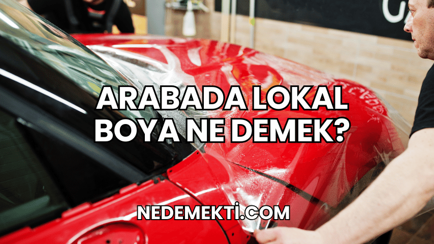 Arabada Lokal Boya Ne Demek?