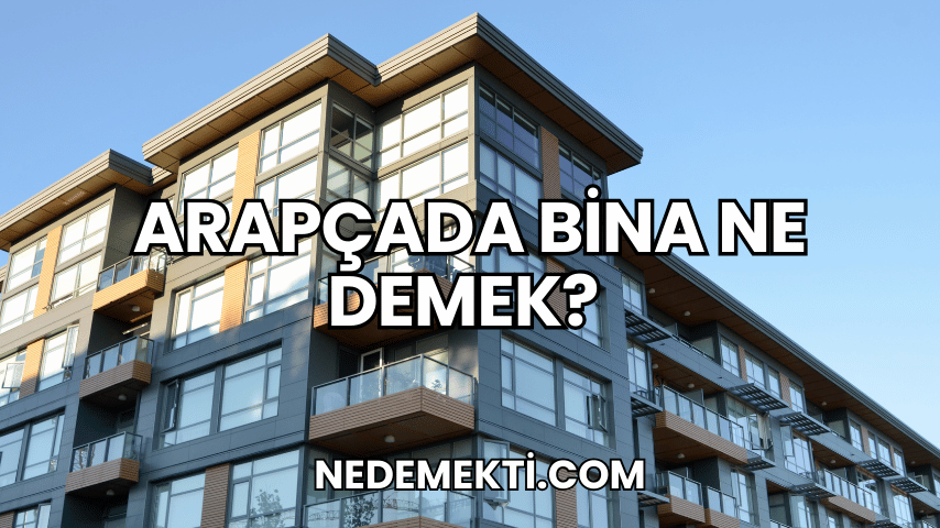 Arapçada Bina Ne Demek?