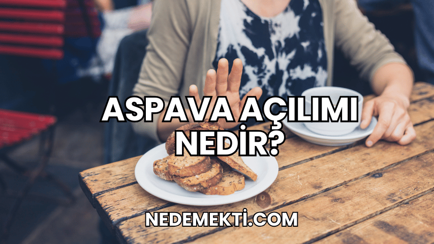 Aspava Açılımı Nedir?