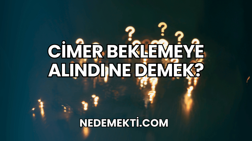 CİMER Beklemeye Alındı Ne Demek?