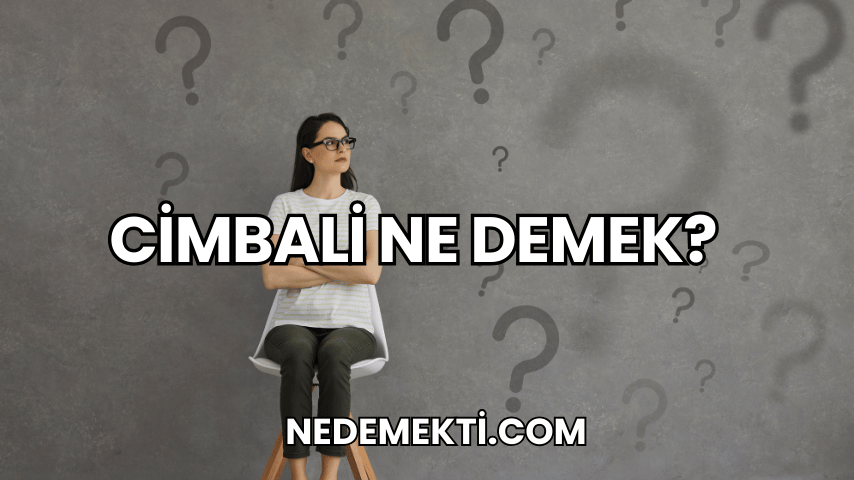 Cimbali Ne Demek?