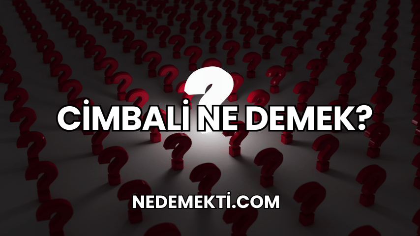 Cimbali Ne Demek?