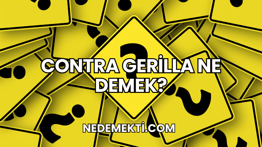 Contra Gerilla Ne Demek?