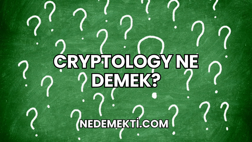 Cryptology Ne Demek?