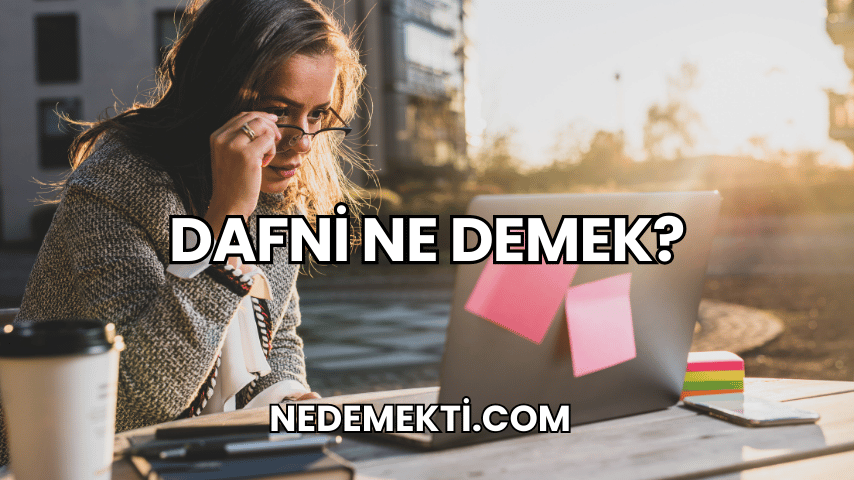 Dafni Ne Demek?