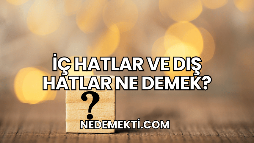 İç Hatlar ve Dış Hatlar Ne Demek?