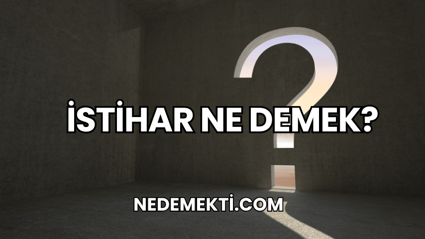 İstihar Ne Demek?