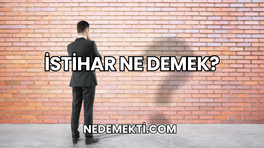 İstihar Ne Demek?