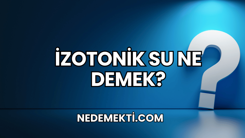 İzotonik Su Ne Demek?