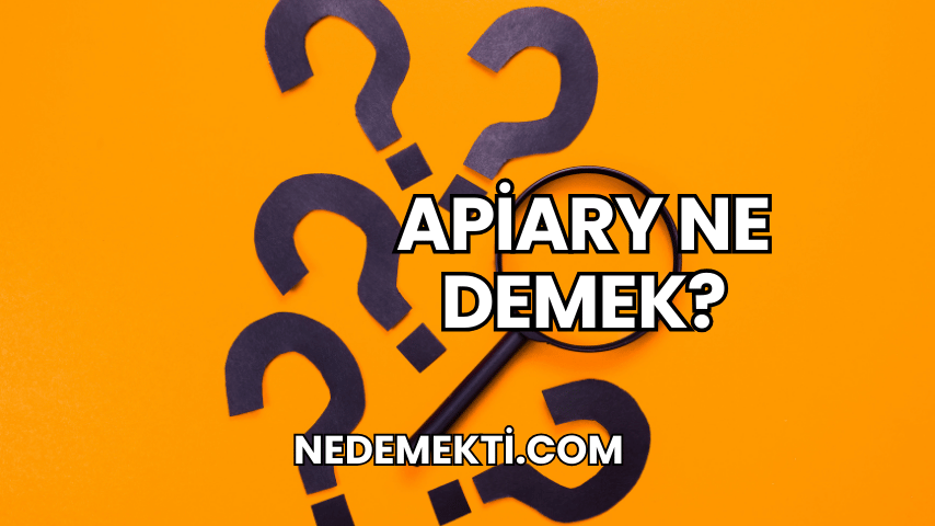 Apiary Ne Demek?