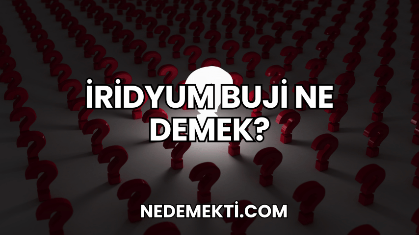 İridyum Buji Ne Demek?